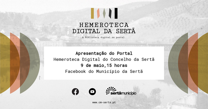 Hemeroteca Digital do Concelho da Sertã apresentada a 9 de maio